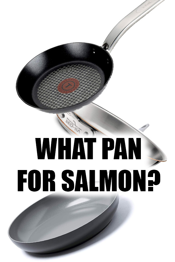 Best pan for cooking salmon 